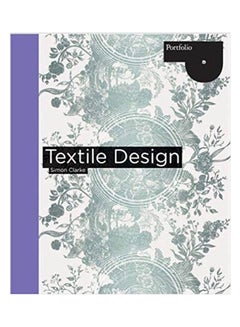 Buy Textile Design Paperback English by Dr Simon Clarke in Egypt