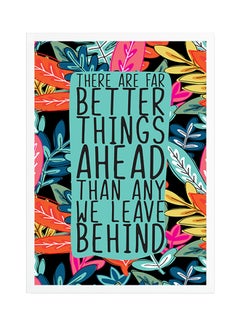 اشتري ملصق مع إطار بطبعة عبارة "Better Things Ahead" متعدد الألوان 45x30سم في الامارات