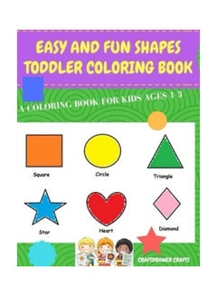 اشتري Easy And Fun Shapes Toddler Coloring Book paperback english - 2017 في الامارات