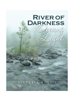 Buy River of Darkness Oceans of Light paperback english in UAE