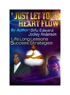 Buy Just Let Your Heart Flow paperback english in UAE