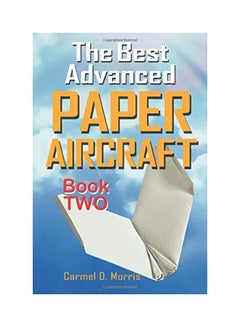 اشتري The Best Advanced Paper Aircraft Book 2 paperback english - 2011 في الامارات