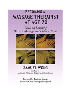 Buy Becoming A Massage Therapist At Age 70 paperback english in UAE