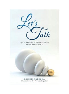 Buy Let's Talk: Life Is Running, Time Is Running, So The Power, Use It paperback english in UAE