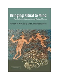 Buy Bringing Ritual To Mind :Psychological Foundations Of Culture Forms . paperback english - 2002 in Egypt