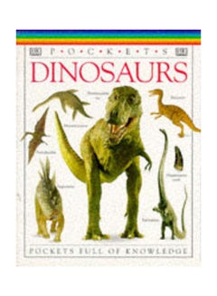 Buy Pockets Dinosaurs Paperback English by DK - 34795 in UAE