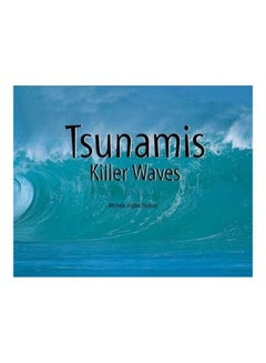 Buy Tsunamis: Killer Waves paperback english in UAE