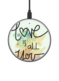 اشتري Love Is All You Need Printed Fast Wireless Charger With USB Cable Multicolour في الامارات