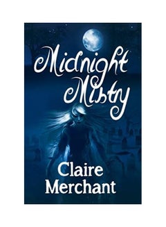 اشتري Midnight Mistry غلاف ورقي الإنجليزية by Claire Merchant في الامارات