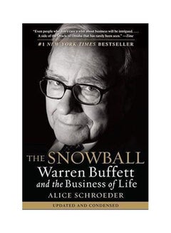 Buy The Snowball: Warren Buffett And The Business Of Life Paperback English by Alice Schroeder in UAE