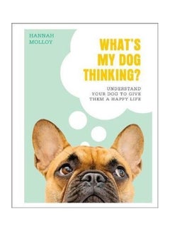 Buy What's My Dog Thinking? paperback english in UAE