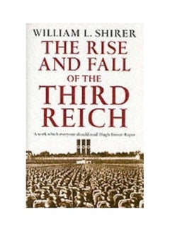 Buy The Rise And Fall Of The Third Reich Paperback English by William L. Shirer in UAE