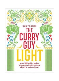 Buy The Curry Guy Light Paperback English by Dan Toombs - 2020 in UAE