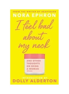 Buy I Feel Bad About My Neck: Dolly Alderton Introduction paperback english in UAE