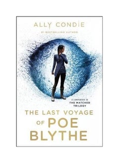 Buy The Last Voyage Of Poe Blythe Paperback English by Condie Ally in UAE