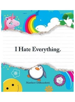 اشتري طبعة عبارة I Hate Everything غلاف ورقي الإنجليزية في الامارات