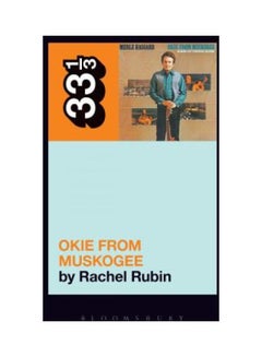 Buy Merle Haggard's Okie from Muskogee Paperback English by Rachel Lee Rubin - 2018 in UAE