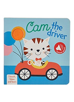 اشتري I Touch, Listen And Learn - Cam The Driver board_book english - 2020 في السعودية