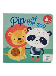 اشتري I Touch, Listen And Learn - Pip At The Zoo board_book english - 2020 في السعودية