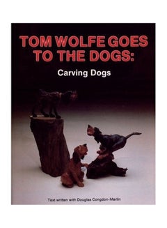 اشتري Tom Wolfe Goes To The Dogs paperback english - 1999-03-10 في الامارات