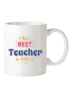 اشتري مج مطبوع عليه عبارة "The Best Teacher Ever" . أبيض في السعودية