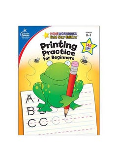 اشتري Printing Practice for Beginners Grades K - 1  Gold Star Edition غلاف ورقي اللغة الإنجليزية by Carson-Dellosa Publishing في الامارات