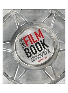 Buy The Film Book: A Complete Guide to the World of Cinema Hardcover English by Ronald Bergan - 44336 in UAE