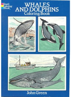 اشتري Whales And Dolphins Coloring Book غلاف ورقي اللغة الإنجليزية by John Green - 01 Jun 1990 في مصر