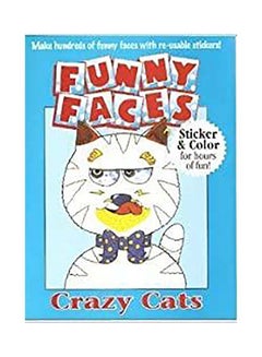 Buy Funny Faces - Crazy Cats : Make Hundreds of Funny Faces with Re-Usable Stickers paperback english - 1/3/2018 in UAE