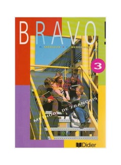 Buy Bravo! : Livre De L'Eleve 3 paperback english - 1/3/2018 in UAE