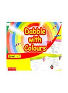 اشتري Dabble with Colours Level - 1 غلاف ورقي اللغة الإنجليزية by Anonymous في الامارات
