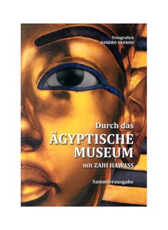 Buy Inside the Egyptian Museum with Zahi Hawass Hardcover English by The American University In Cairo Teatchers - 2010 hardcover english - 2010 in Egypt