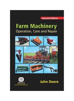 Buy Farm Machinery Operation, Care And Repair 2/Ed (Pb) Hardcover English by Deere - 2020 in Egypt