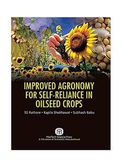 اشتري Improved Agronomy For Self-Reliance In Oilseed Crops {Pb} مجلد اللغة الإنجليزية by Ss Rathore - 2022 في مصر