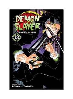 Buy Demon Slayer Kimetsu No Yaiba 13 Paperback English by Gotouge, Koyoharu - 6/25/2020 in UAE