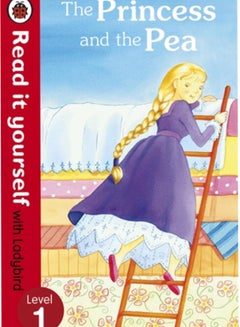 اشتري Princess And The Pea - Read It Yourself With Ladybird The: Level 1 غلاف ورقي عادي في الامارات