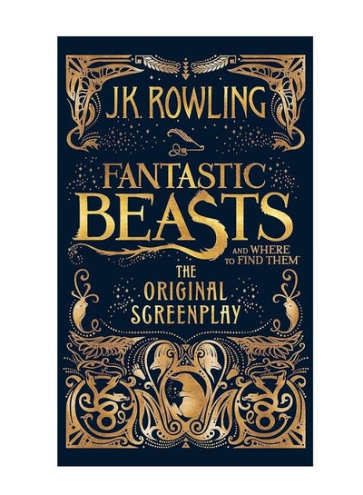 Buy Fantastic Beasts and Where to Find Them: The Original Screenplay Paperback English by J.K. Rowling - 18/11/2016 in UAE