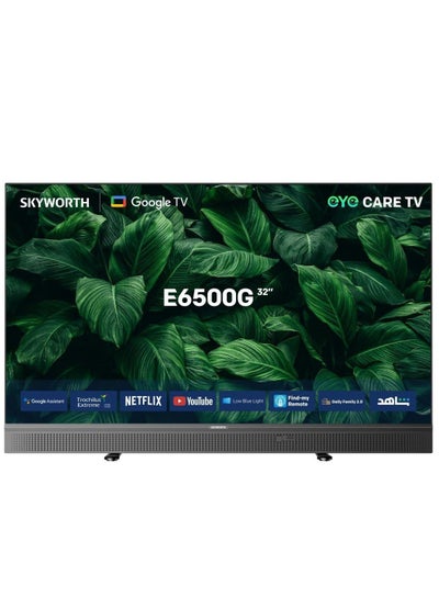 اشتري 32 Inch HD LED Smart TV - Google TV - 60 HZ - (2024) - 32E6500G Black في السعودية