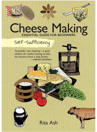 Buy Self-Sufficiency: Cheese Making : Essential Guide for Beginners in Saudi Arabia