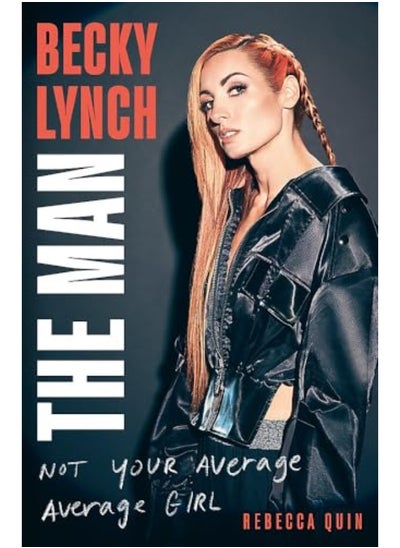 اشتري Becky Lynch The Man Not Your Average Average Girl في الامارات