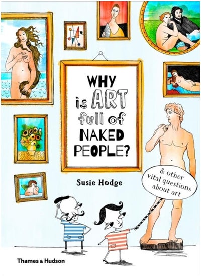 Buy Why is art full of naked people? : & other vital questions about art in UAE