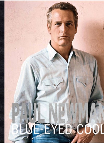 اشتري Paul Newman : Blue-Eyed Cool في الامارات