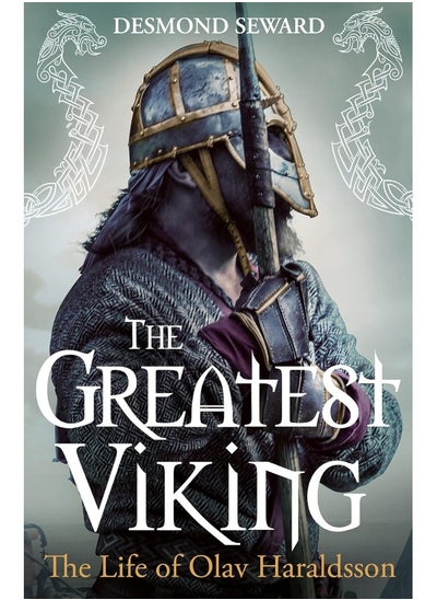 اشتري The Greatest Viking: The Life of Olav Haraldsson في الامارات