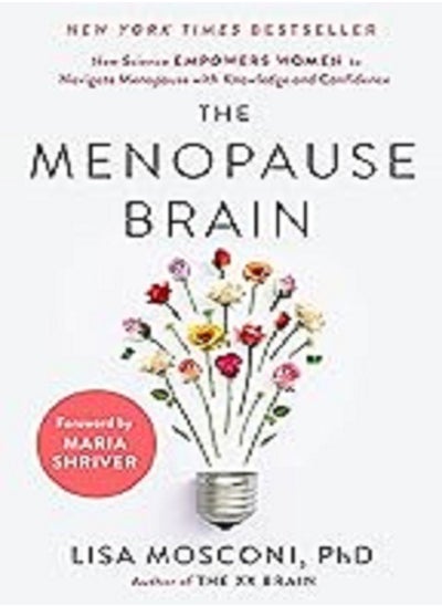 اشتري The Menopause Brain: New Science Empowers Women to Navigate the Pivotal Transition with Knowledge and Confidence The Menopause Brain في الامارات