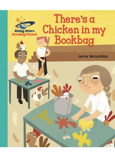 اشتري Reading Planet - There's a Chicken in my Bookbag - Turquoise: Galaxy في الامارات