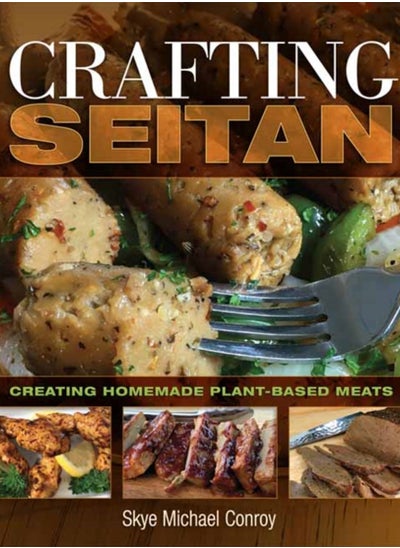 Buy Crafting Seitan : Creating Homemade Plant-Based Meats in Saudi Arabia