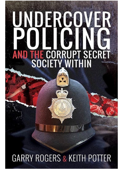 اشتري Undercover Policing and the Corrupt Secret Society Within في الامارات