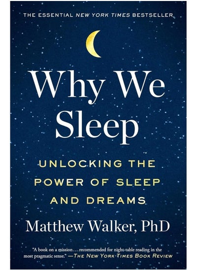 Buy Why We Sleep: Unlocking The Power Of Sleep And Dreams in UAE