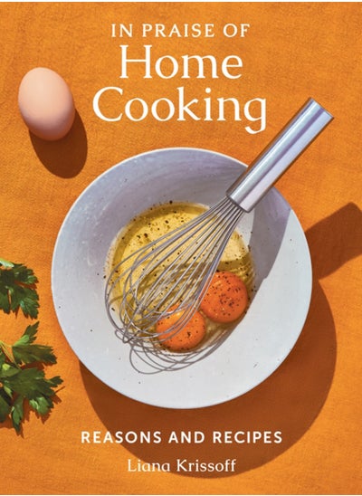 اشتري In Praise of Home Cooking : Reasons and Recipes في الامارات