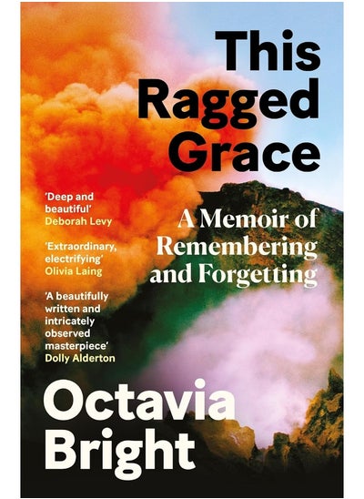 اشتري This Ragged Grace: A Memoir of Remembering and Forgetting في الامارات